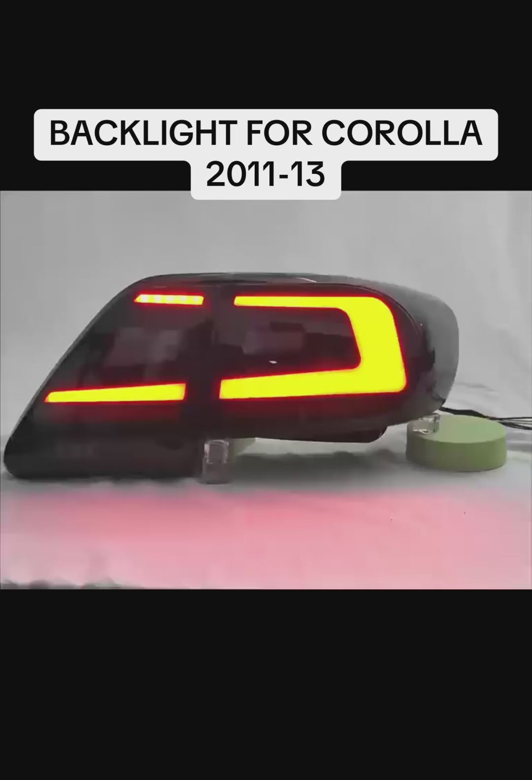 BACKLIGHT FOR COROLLA
2011-13
